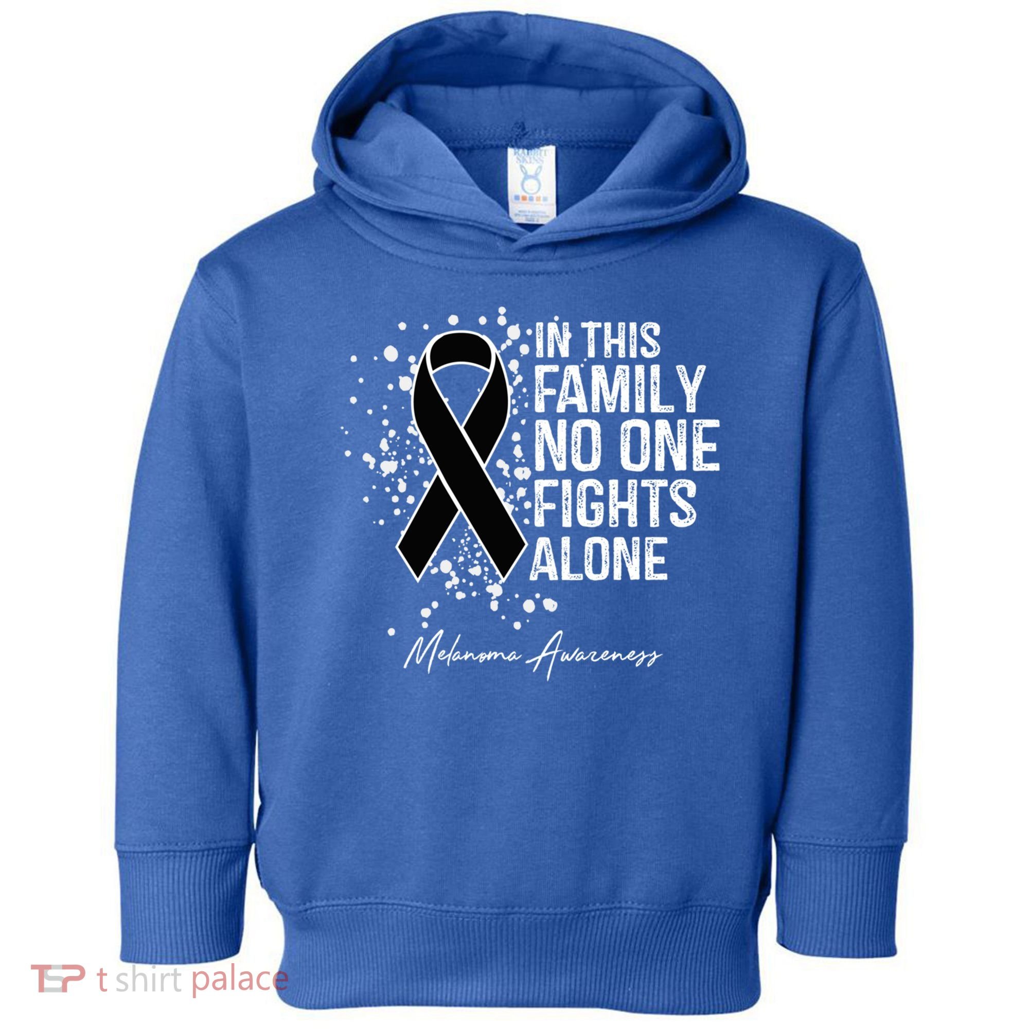 Melanoma Awareness In This Family No One Fights Alone Cute Gift Toddler Hoodie