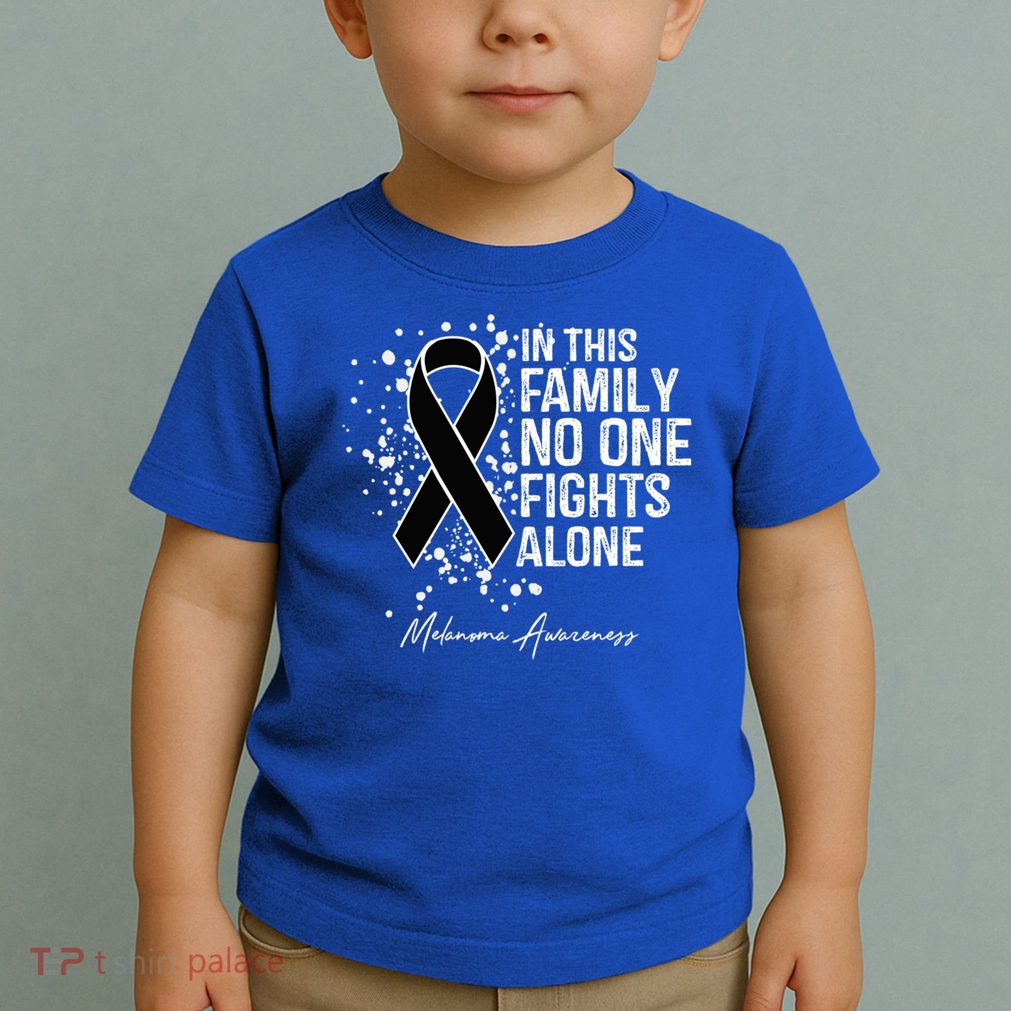 Melanoma Awareness In This Family No One Fights Alone Cute Gift Toddler T-Shirt