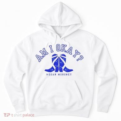Moroney Am I Okay Hoodie