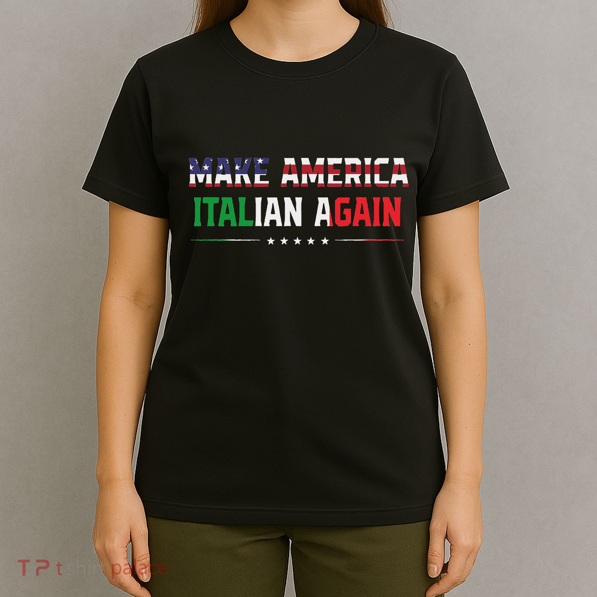 Make America Italian Again Funny Usa Patriotic Party T-Shirt