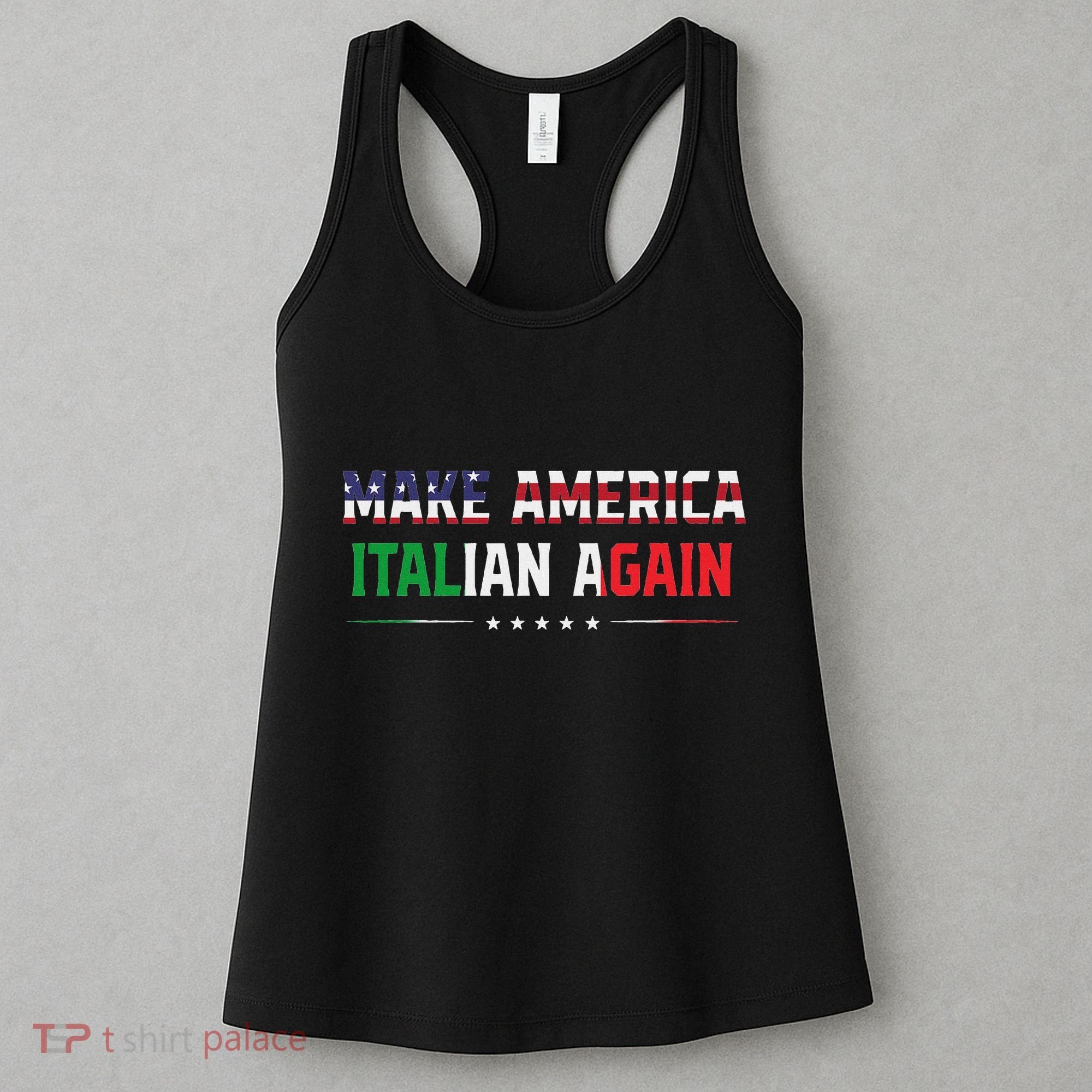 Make America Italian Again Funny Usa Patriotic Party Women's Tank Top