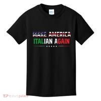 Make America Italian Again Funny Usa Patriotic Party Kids T-Shirt thumb 0