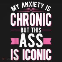 My Anxiety Is Chronic But This Ass Is Iconic Mental Health Visor thumb 3