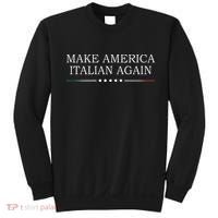 Make America Italian Again Sweatshirt thumb 0
