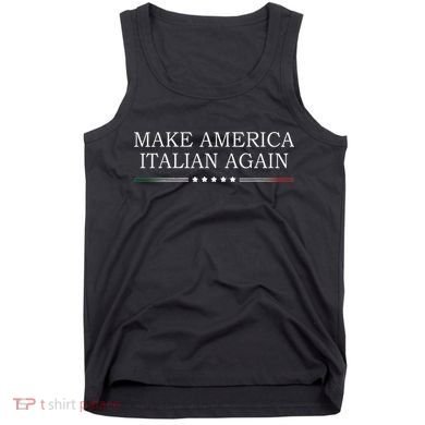 Make America Italian Again Tank Top