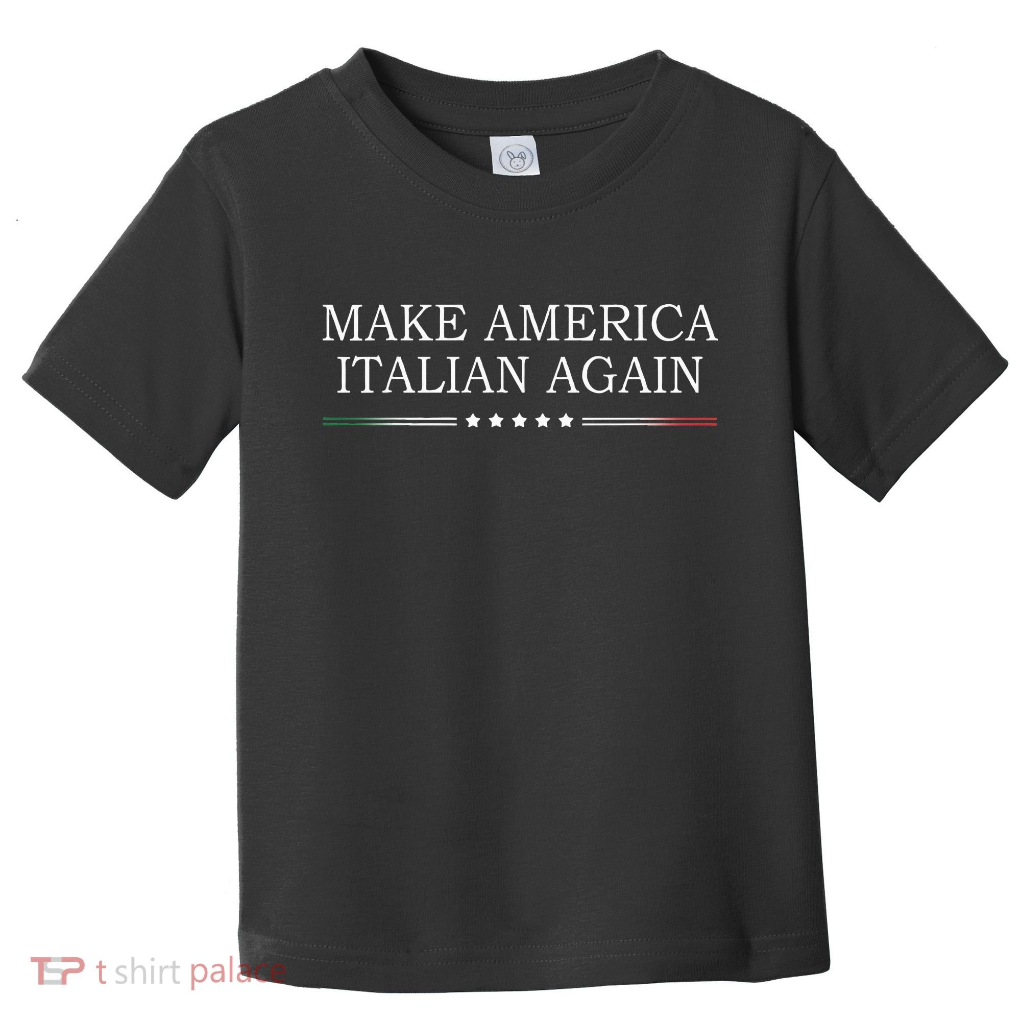 Make America Italian Again Toddler T-Shirt