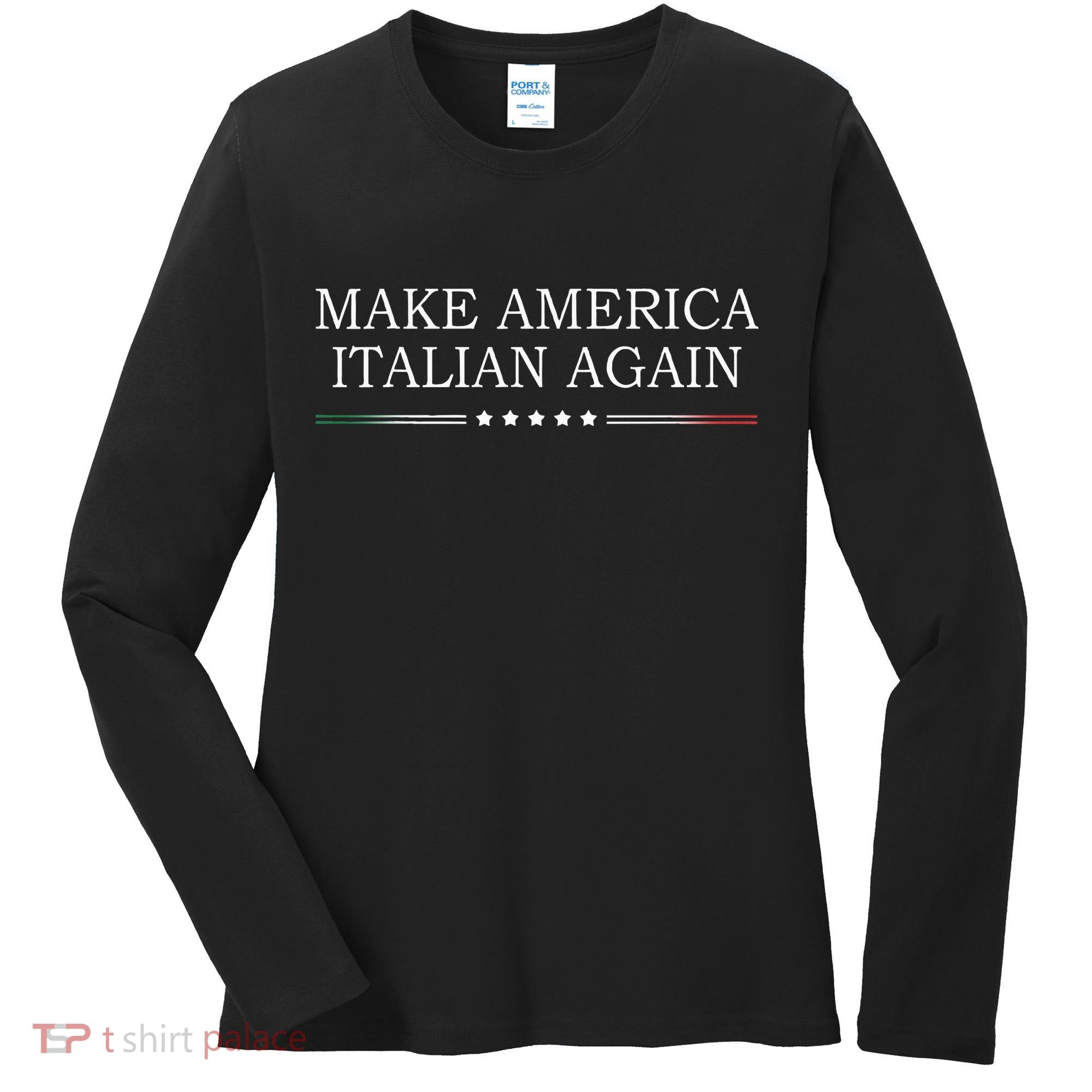 Make America Italian Again Women's Long Sleeve Shirt