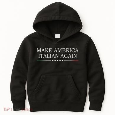 Make America Italian Again Kids Hoodie