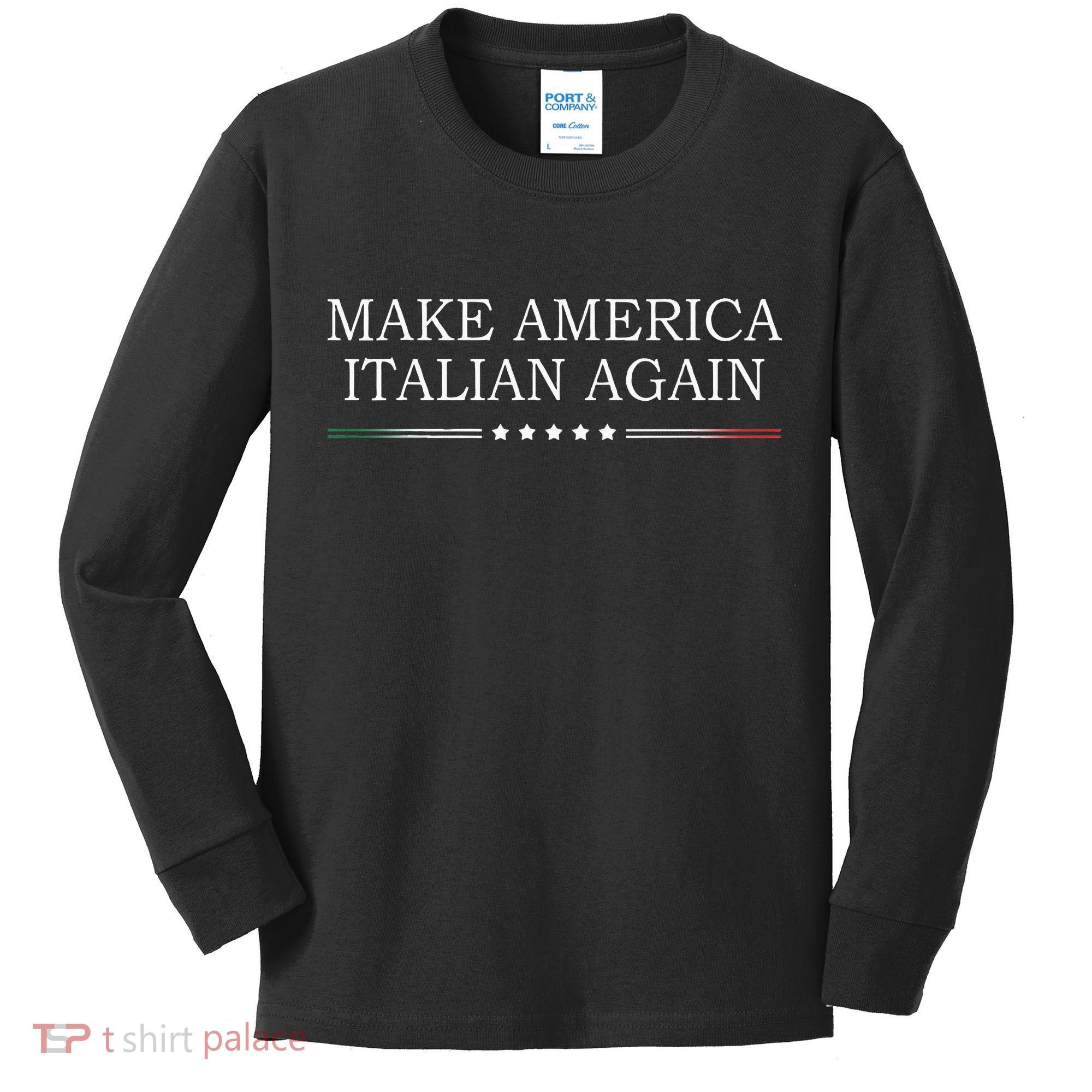 Make America Italian Again Kids Long Sleeve Shirt