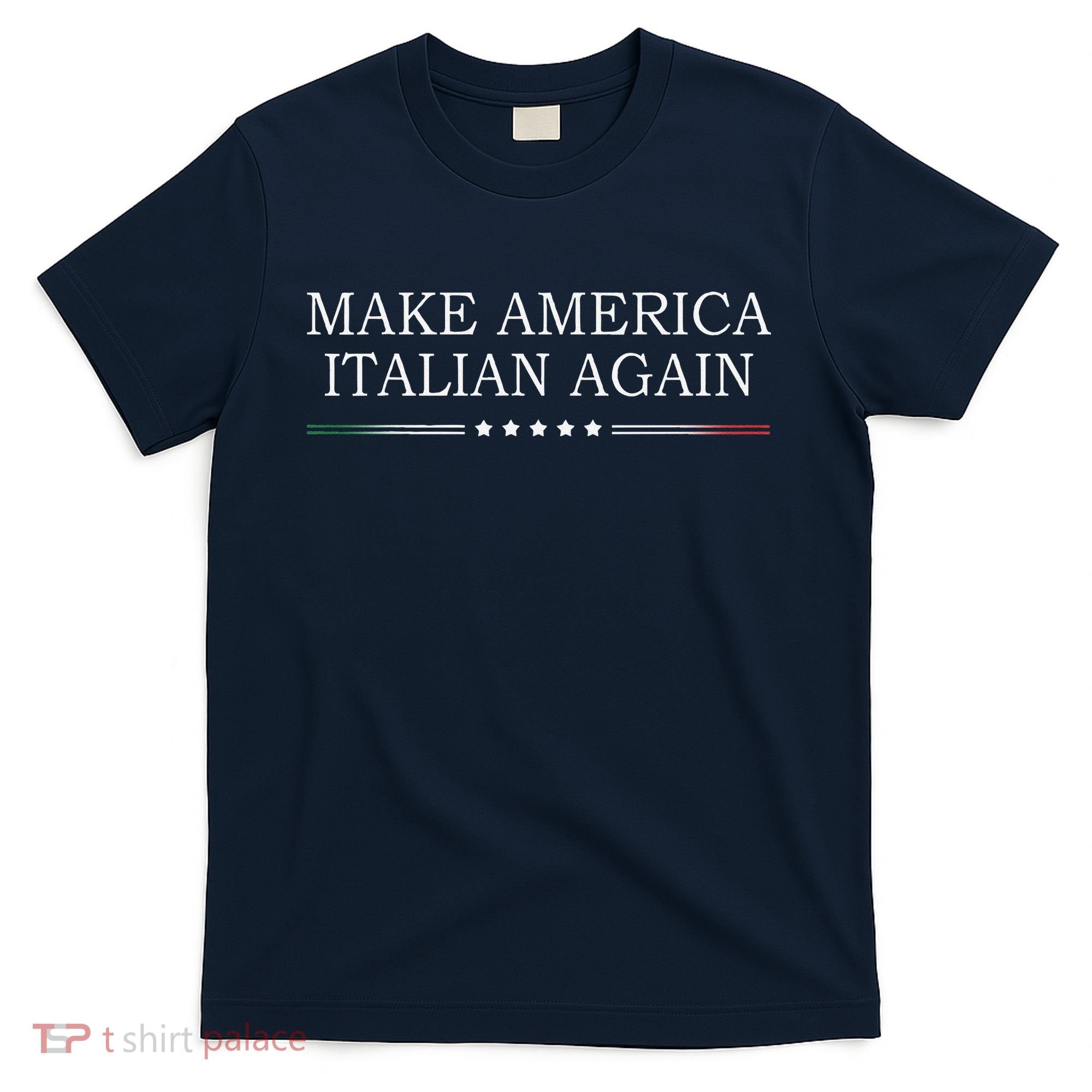 Make America Italian Again T-Shirt
