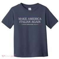 Make America Italian Again Toddler T-Shirt thumb 0