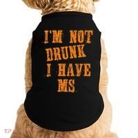Ms Awareness  IM Not Drunk I Have Ms Doggie Tank thumb 0