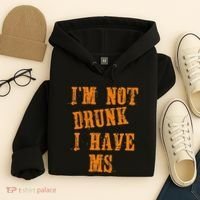 Ms Awareness  IM Not Drunk I Have Ms Hoodie thumb 4