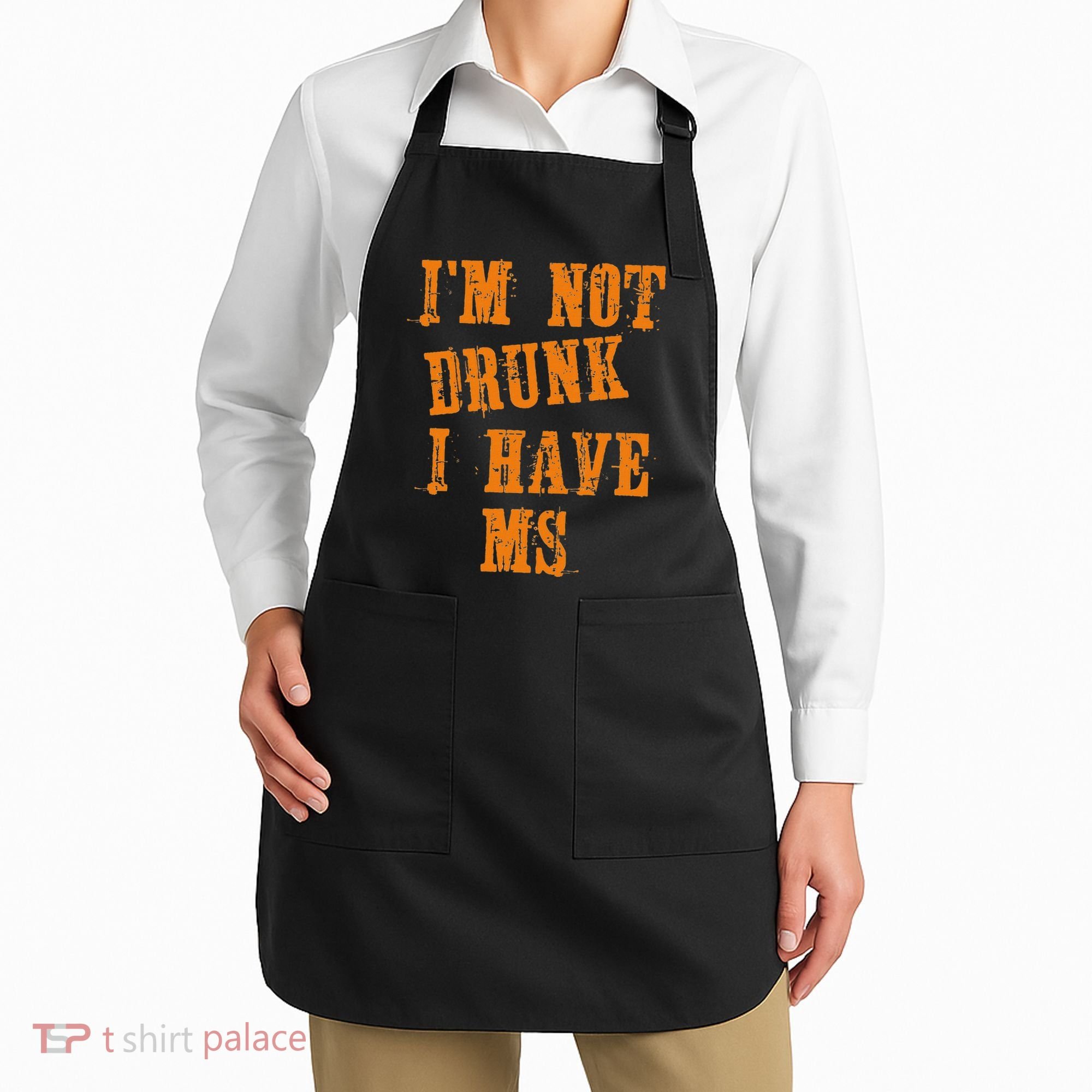 Ms Awareness  IM Not Drunk I Have Ms Apron