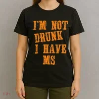 Ms Awareness  IM Not Drunk I Have Ms T-Shirt thumb 4