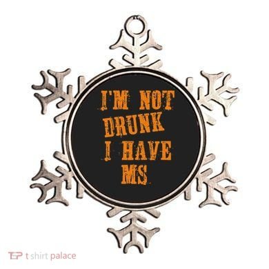 Ms Awareness  IM Not Drunk I Have Ms Ornament