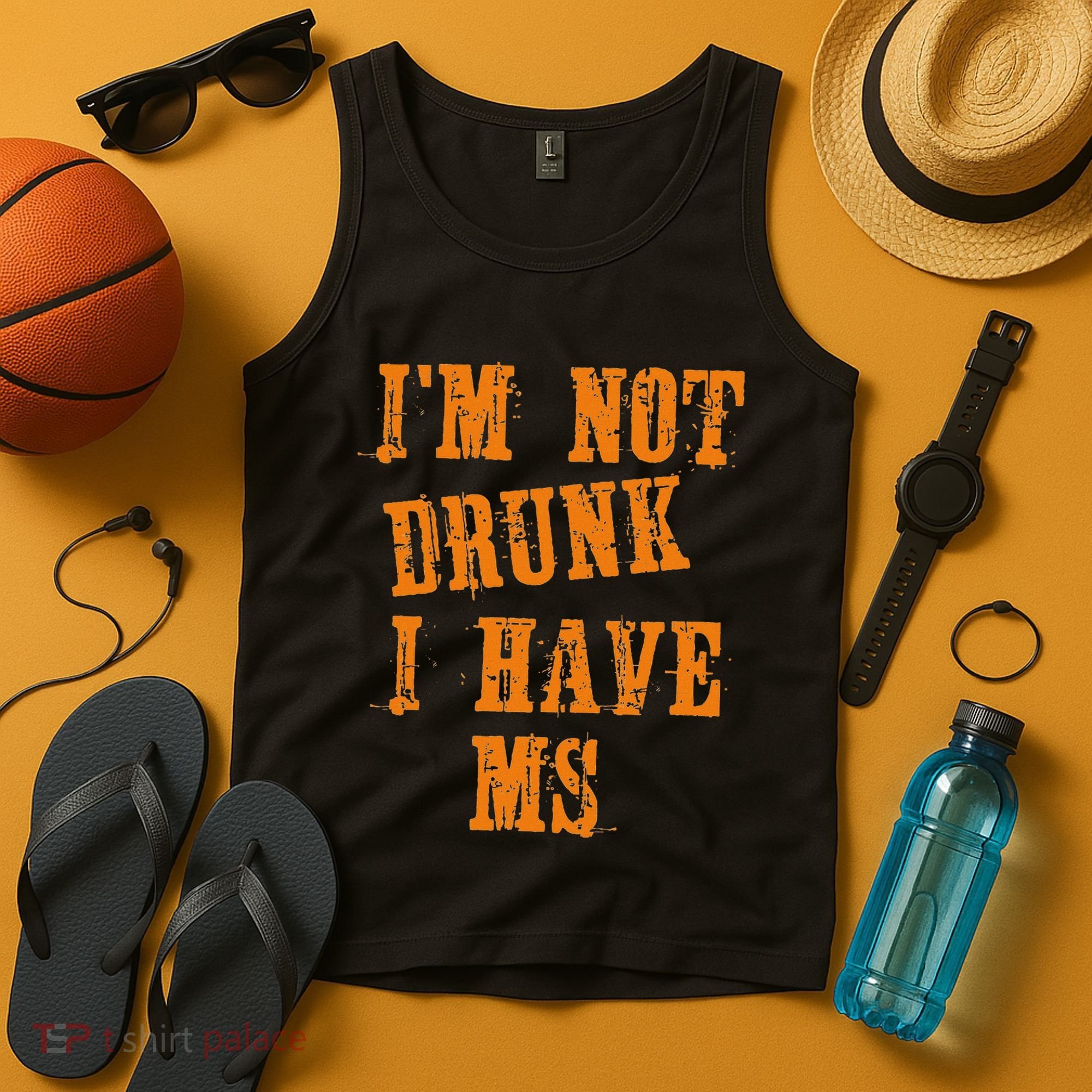 Ms Awareness  IM Not Drunk I Have Ms Tank Top
