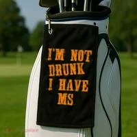 Ms Awareness  IM Not Drunk I Have Ms Golf Towel thumb 2