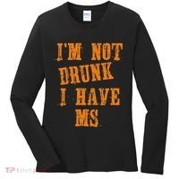 Ms Awareness  IM Not Drunk I Have Ms Women's Long Sleeve Shirt thumb 0