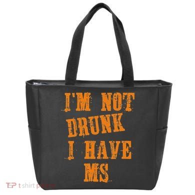 Ms Awareness  IM Not Drunk I Have Ms Tote Bag