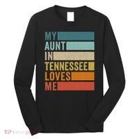 My Aunt In Tennessee Loves Me Niece Nephew Long Sleeve Shirt thumb 0