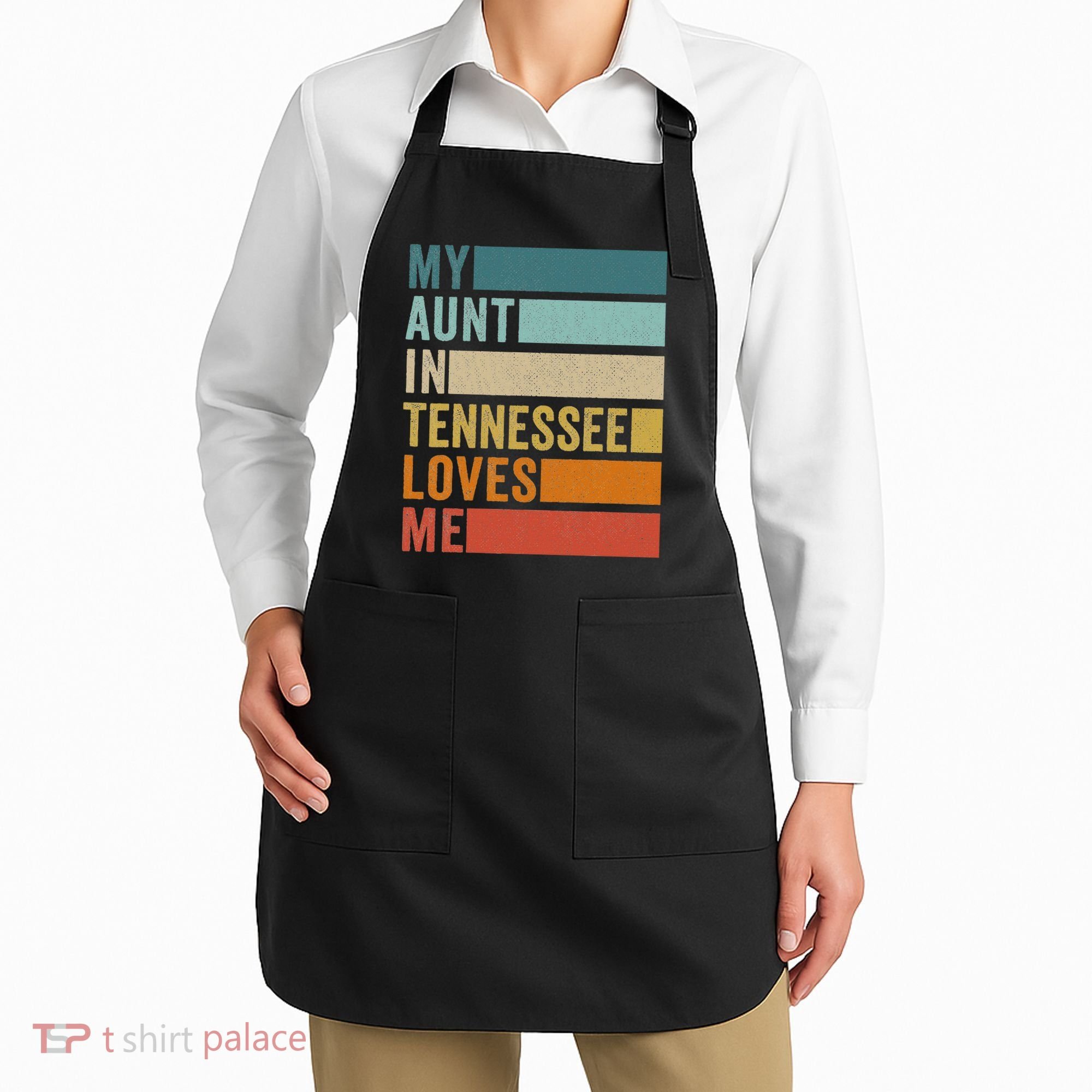 My Aunt In Tennessee Loves Me Niece Nephew Apron