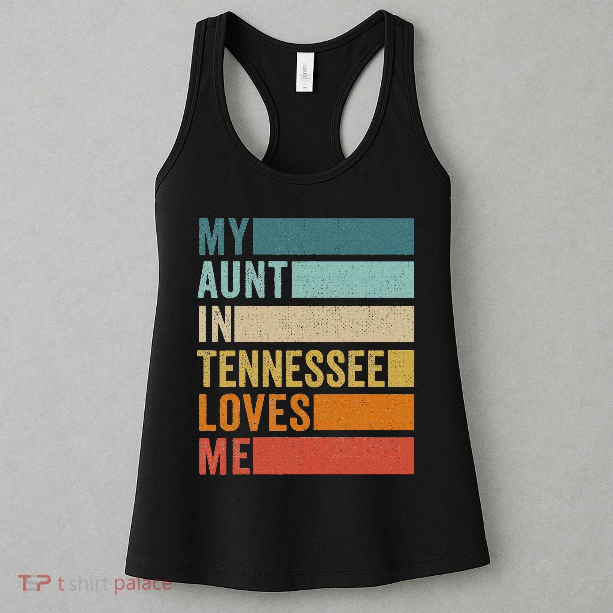 My Aunt In Tennessee Loves Me Niece Nephew Women's Tank Top