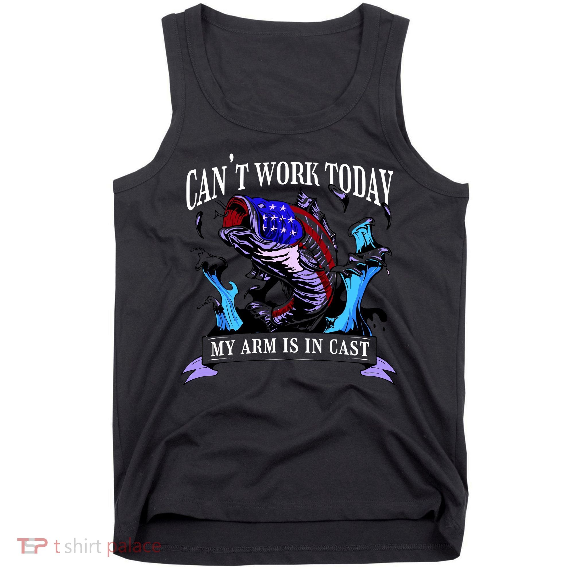 My Arm Is In A Cast Fishing USA Tank Top