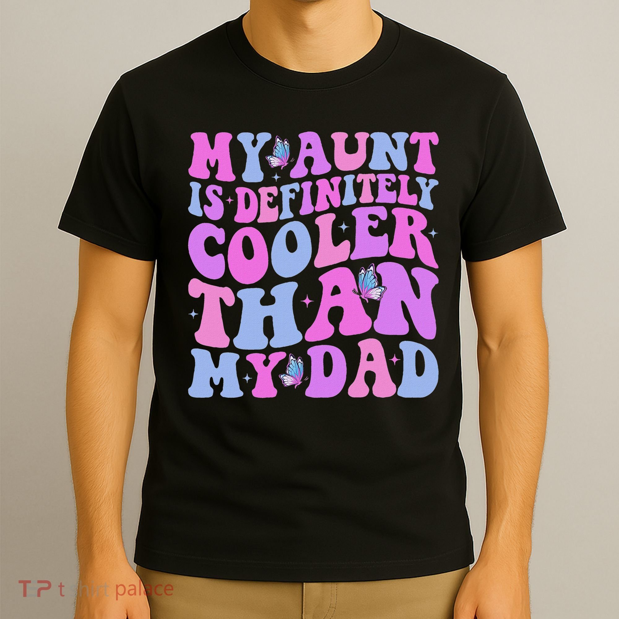 My Aunt Is Definitely Cooler Than My Dad Auntie Niece Nephew T-Shirt