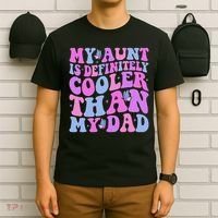 My Aunt Is Definitely Cooler Than My Dad Auntie Niece Nephew T-Shirt thumb 6