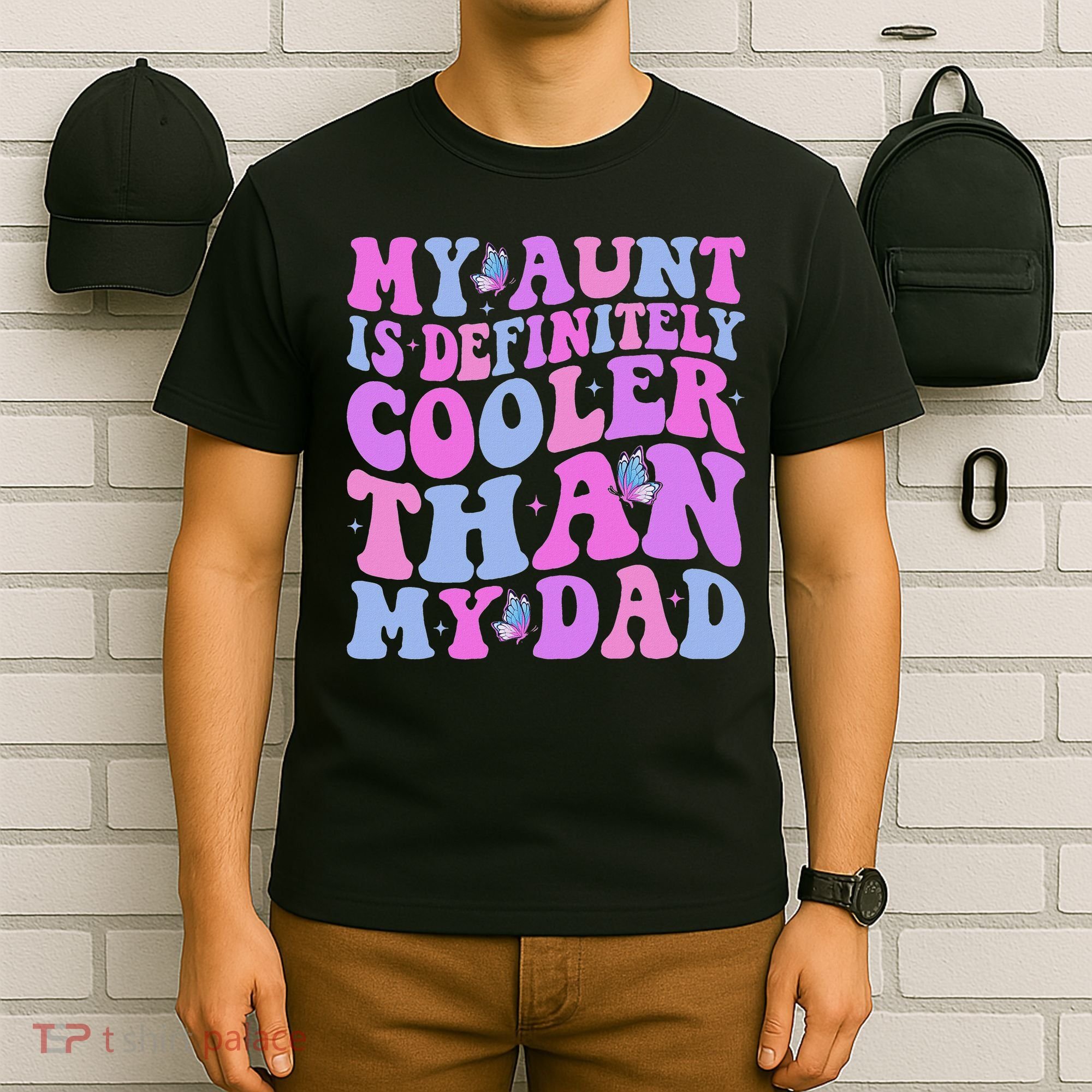 My Aunt Is Definitely Cooler Than My Dad Auntie Niece Nephew T-Shirt