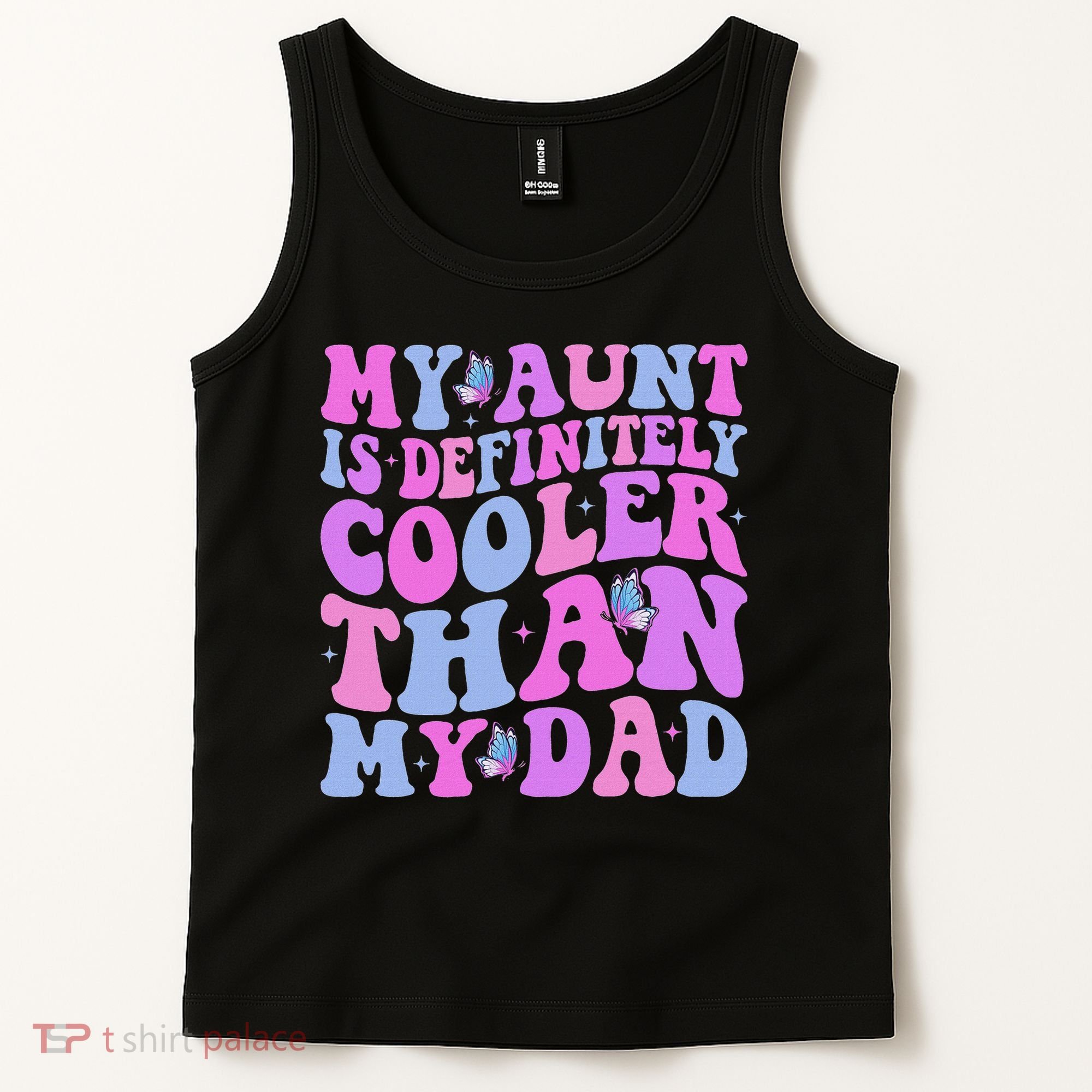My Aunt Is Definitely Cooler Than My Dad Auntie Niece Nephew Tank Top