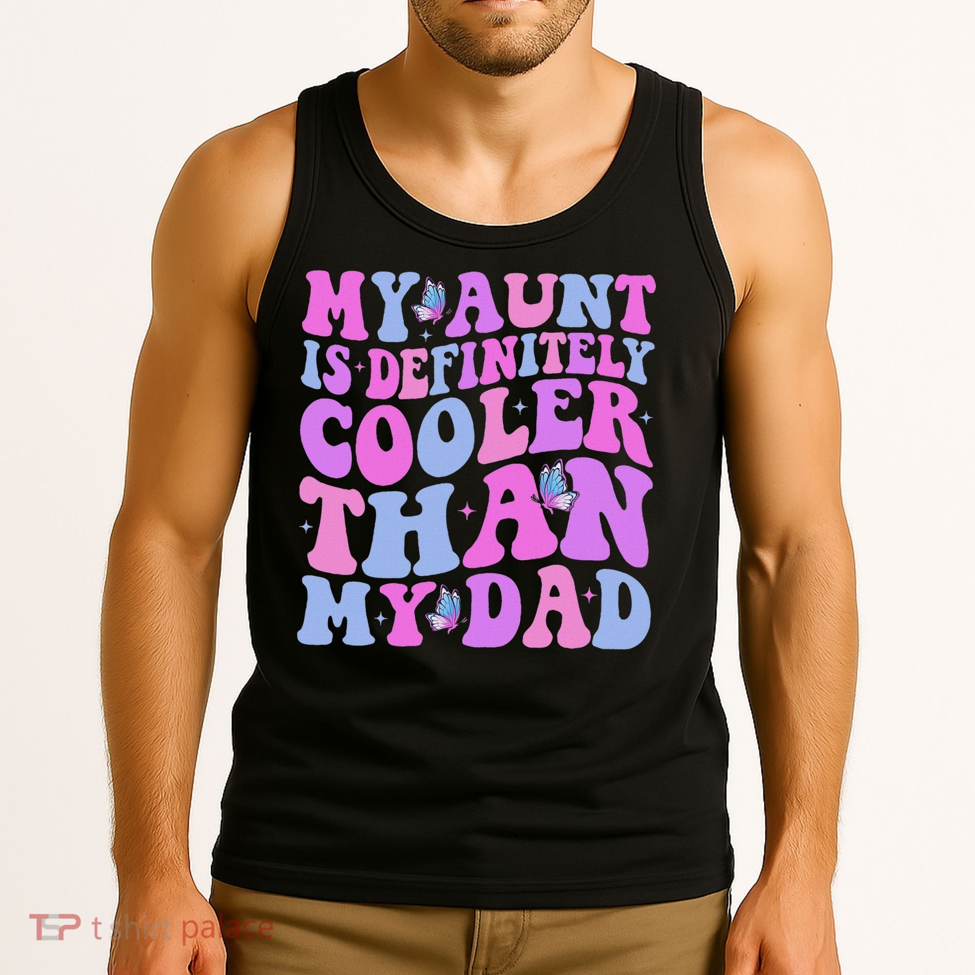 My Aunt Is Definitely Cooler Than My Dad Auntie Niece Nephew Tank Top