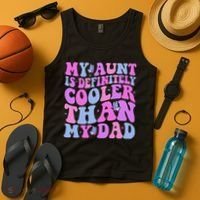 My Aunt Is Definitely Cooler Than My Dad Auntie Niece Nephew Tank Top thumb 4