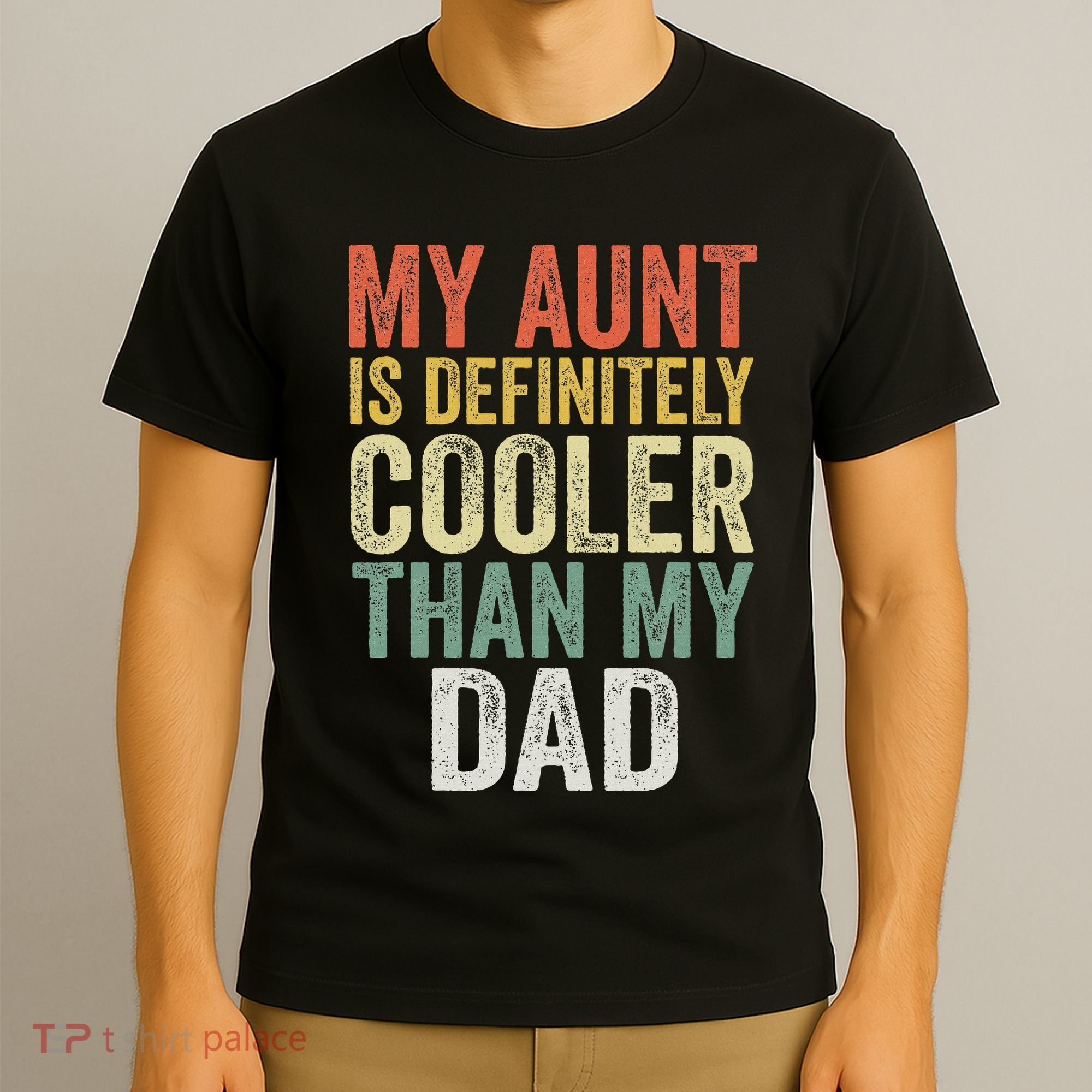My Aunt Is Definitely Cooler Than My Dad Auntie Niece Nephew T-Shirt