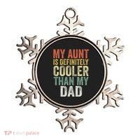 My Aunt Is Definitely Cooler Than My Dad Auntie Niece Nephew Ornament thumb 0