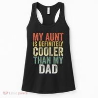 My Aunt Is Definitely Cooler Than My Dad Auntie Niece Nephew Women's Tank Top thumb 0