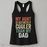 My Aunt Is Definitely Cooler Than My Dad Auntie Niece Nephew Women's Tank Top thumb 3