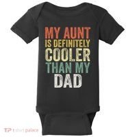 My Aunt Is Definitely Cooler Than My Dad Auntie Niece Nephew Baby Bodysuit thumb 0