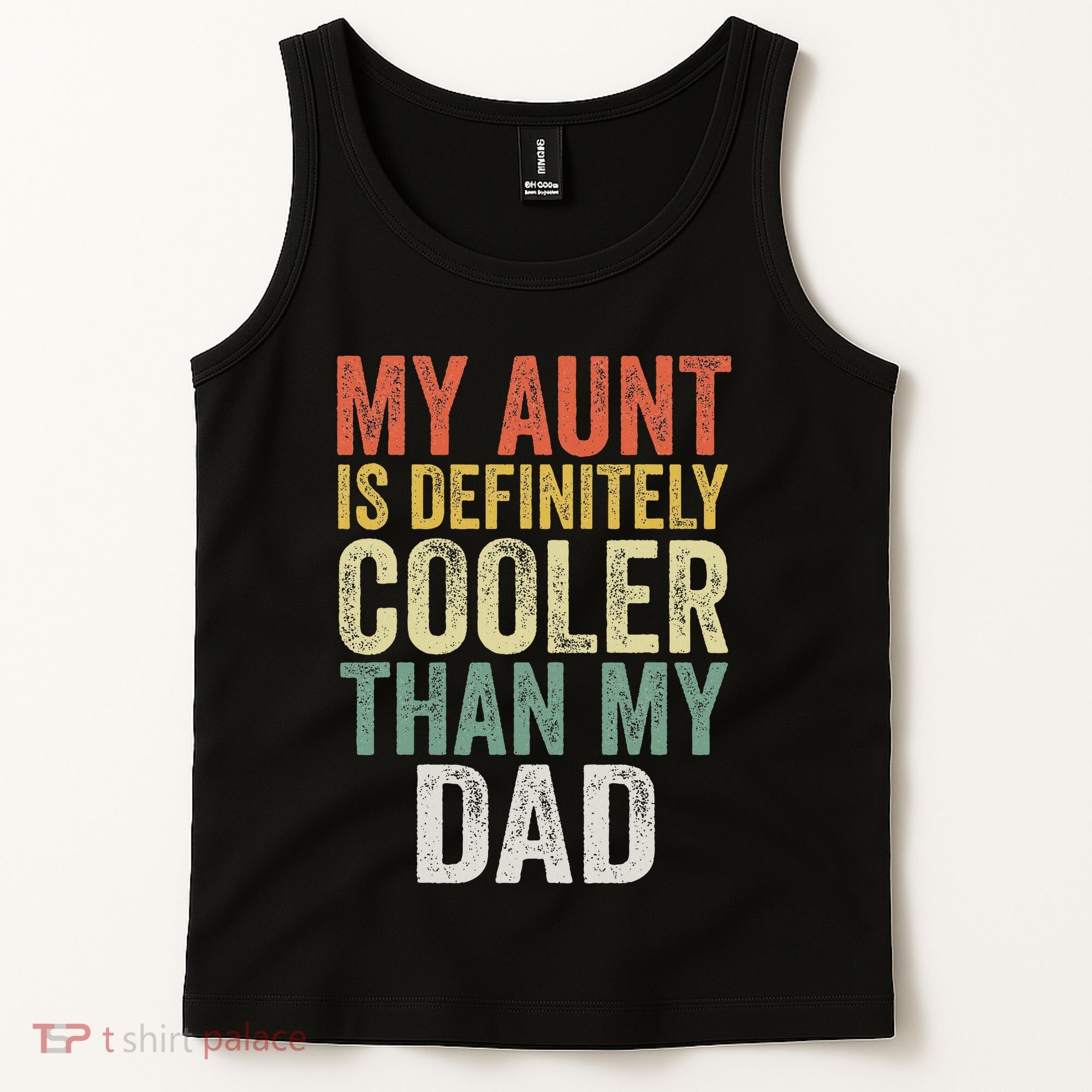 My Aunt Is Definitely Cooler Than My Dad Auntie Niece Nephew Tank Top