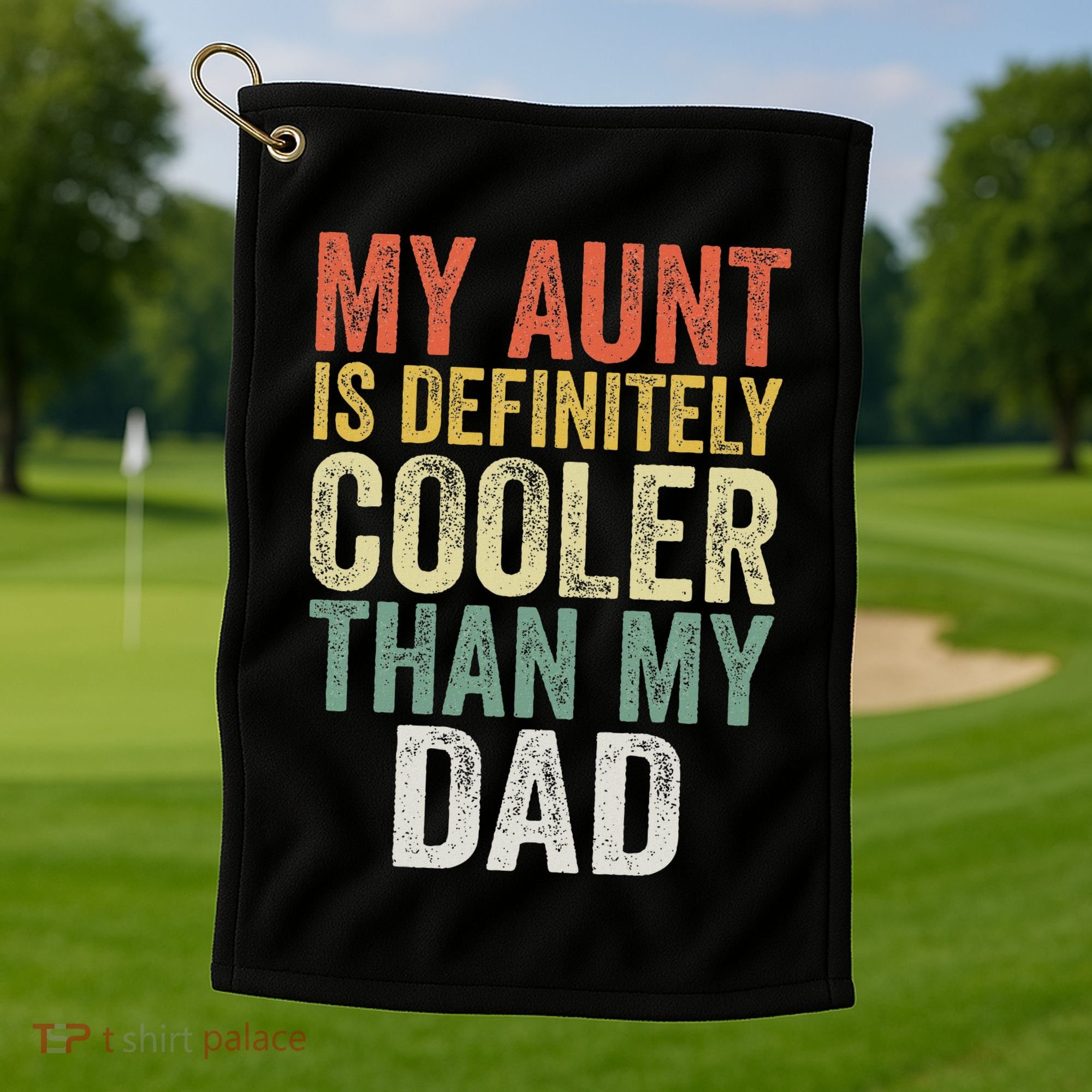 My Aunt Is Definitely Cooler Than My Dad Auntie Niece Nephew Golf Towel