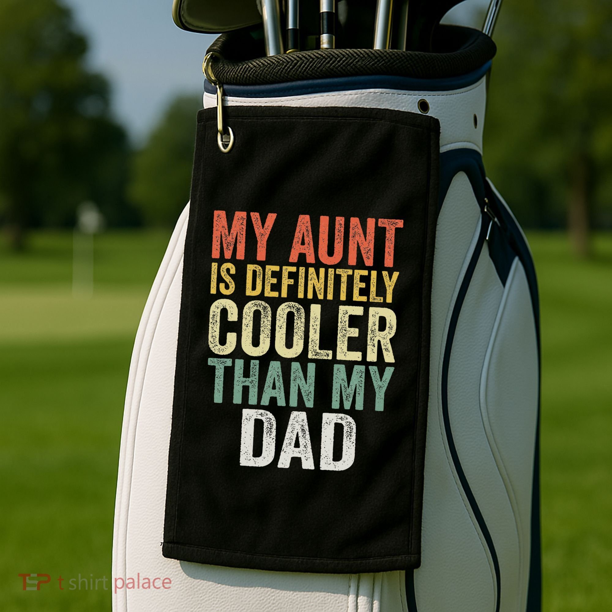 My Aunt Is Definitely Cooler Than My Dad Auntie Niece Nephew Golf Towel