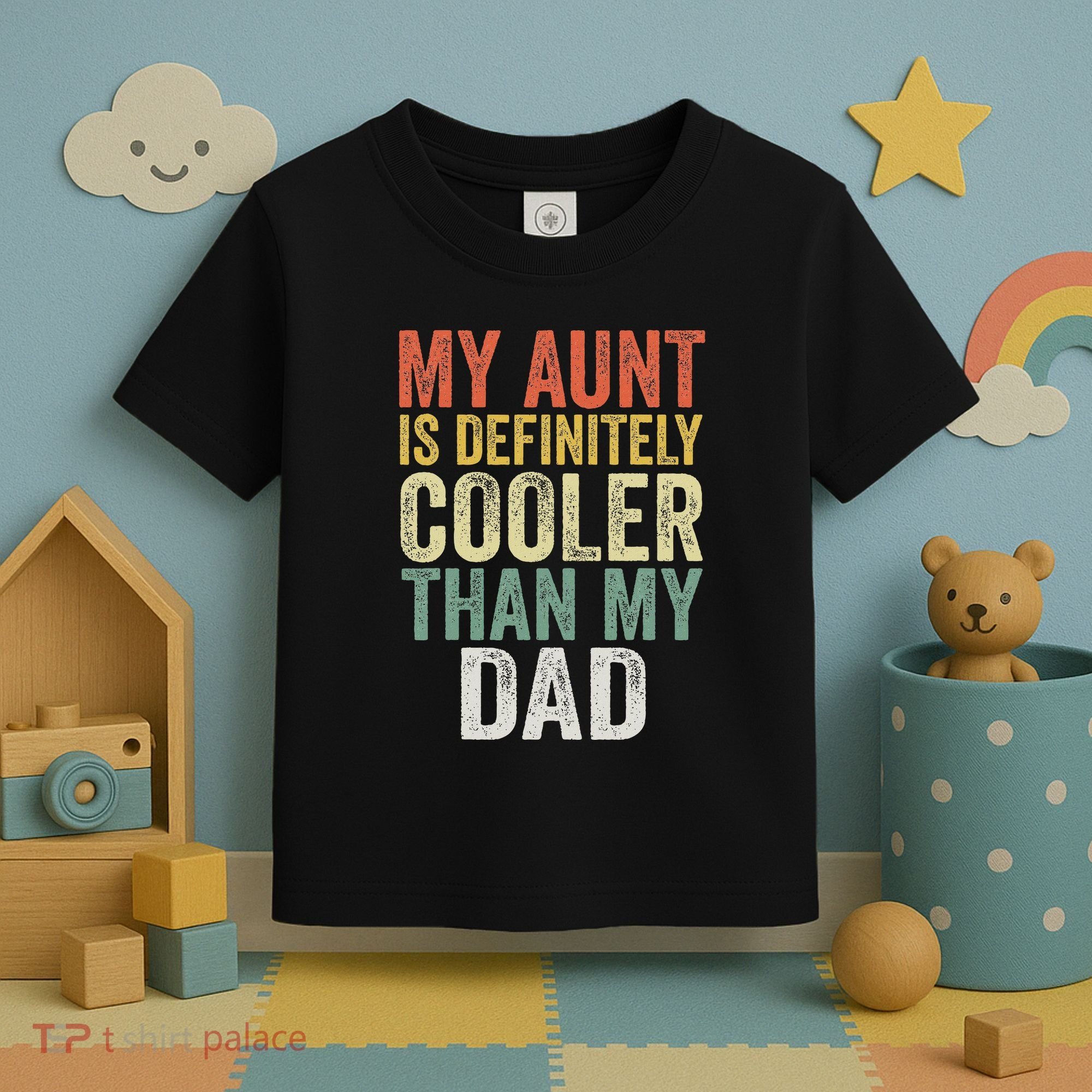 My Aunt Is Definitely Cooler Than My Dad Auntie Niece Nephew Toddler T-Shirt