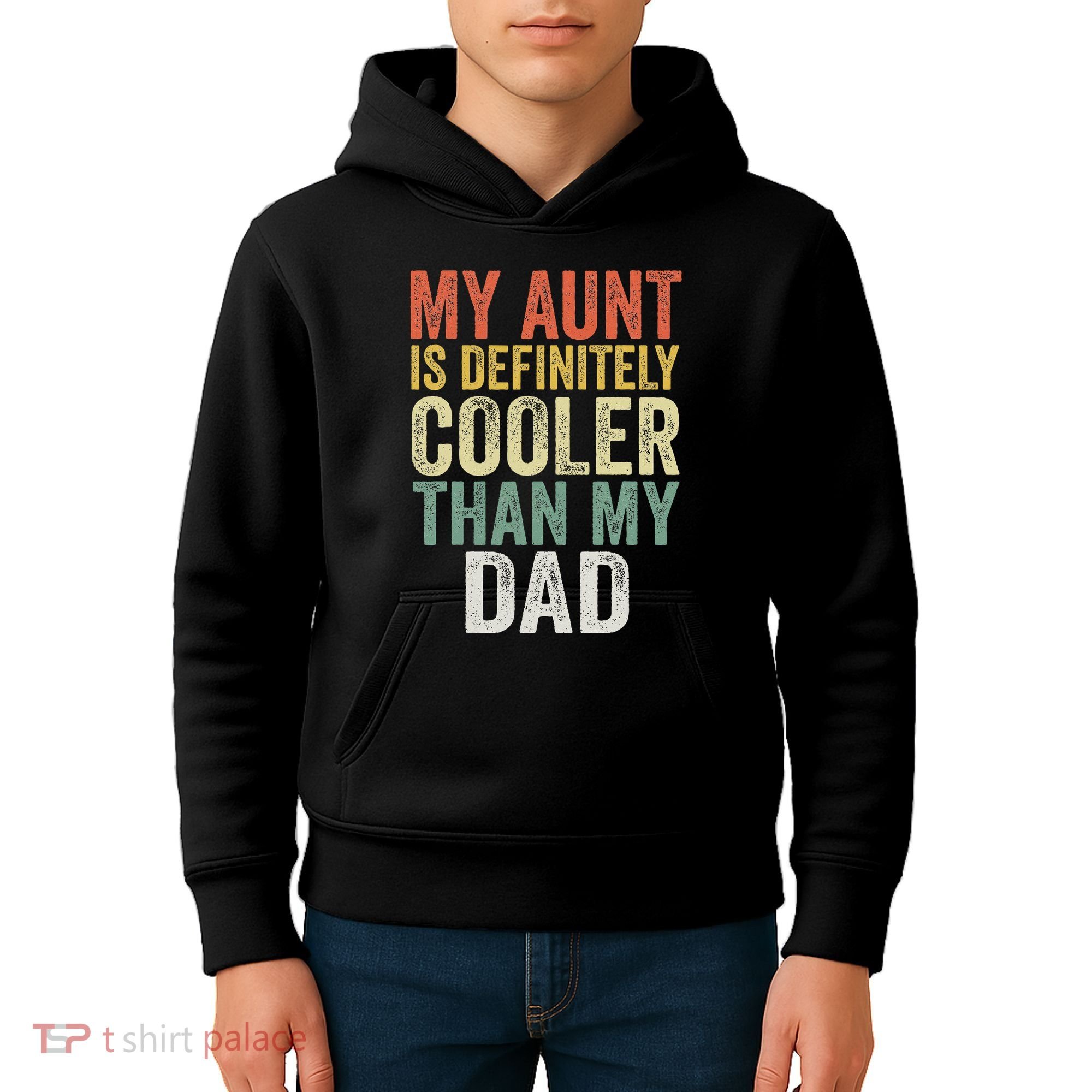 My Aunt Is Definitely Cooler Than My Dad Auntie Niece Nephew Kids Hoodie