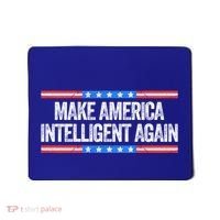 Make America Intelligent Again Funny Us Patriotic July 4th Gift Mousepad thumb 0