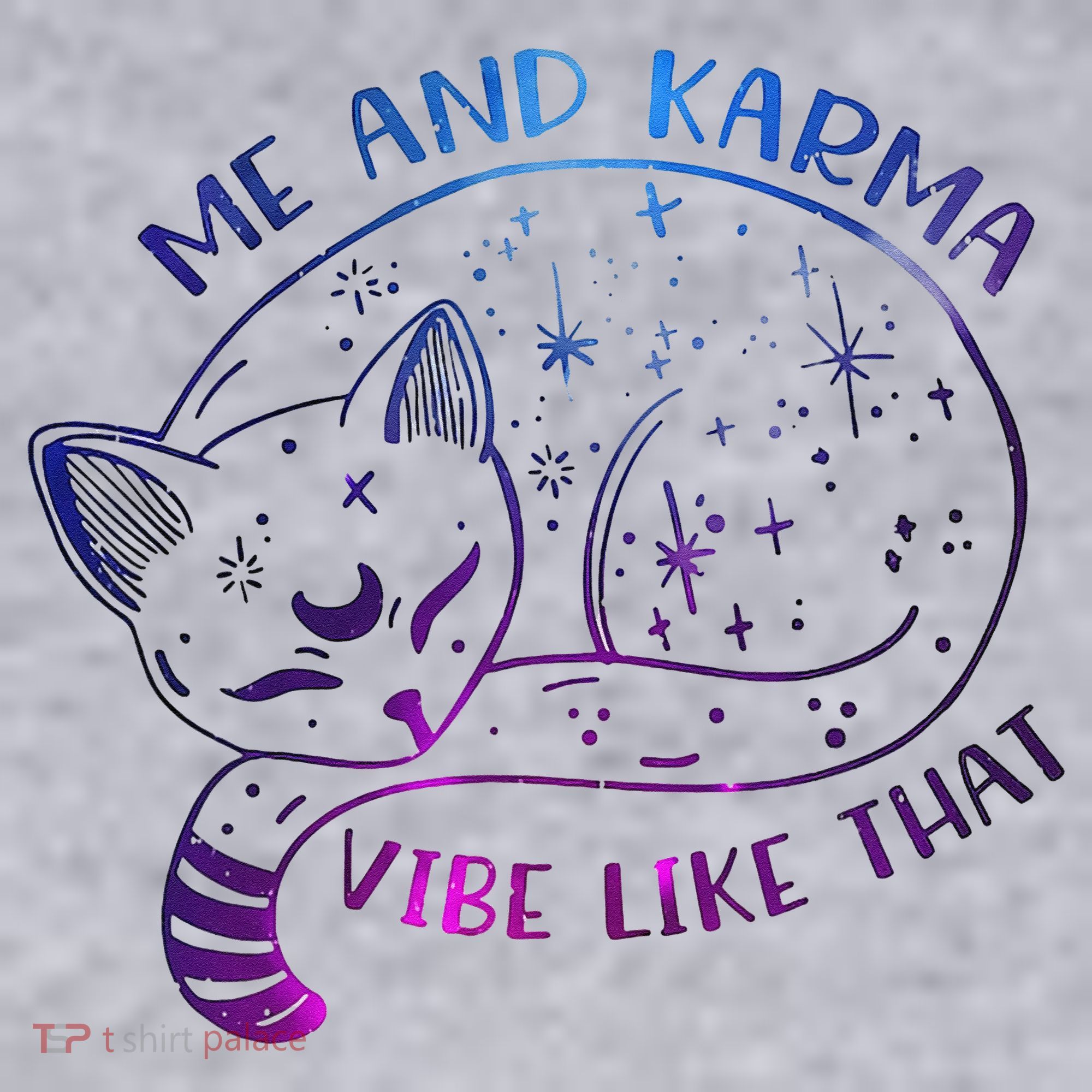 Me And Karma Vibe Like That Karma Is A Cat Purring In My Lap  Women's Sweatshirt