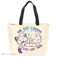Me And Karma Vibe Like That Karma Is A Cat Purring In My Lap  Tote Bag thumb 0