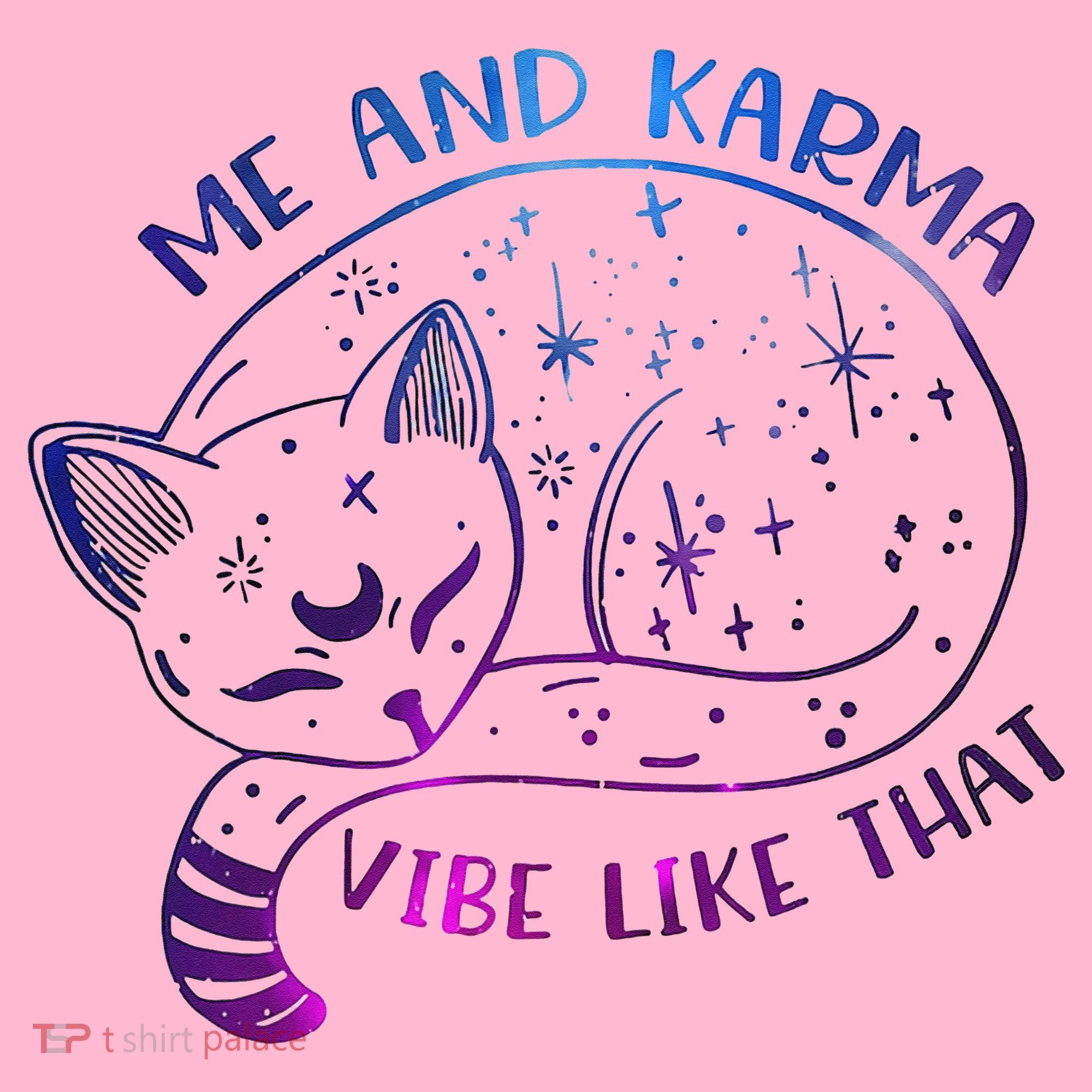 Me And Karma Vibe Like That Karma Is A Cat Purring In My Lap  Coaster