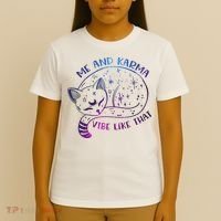 Me And Karma Vibe Like That Karma Is A Cat Purring In My Lap  T-Shirt thumb 4