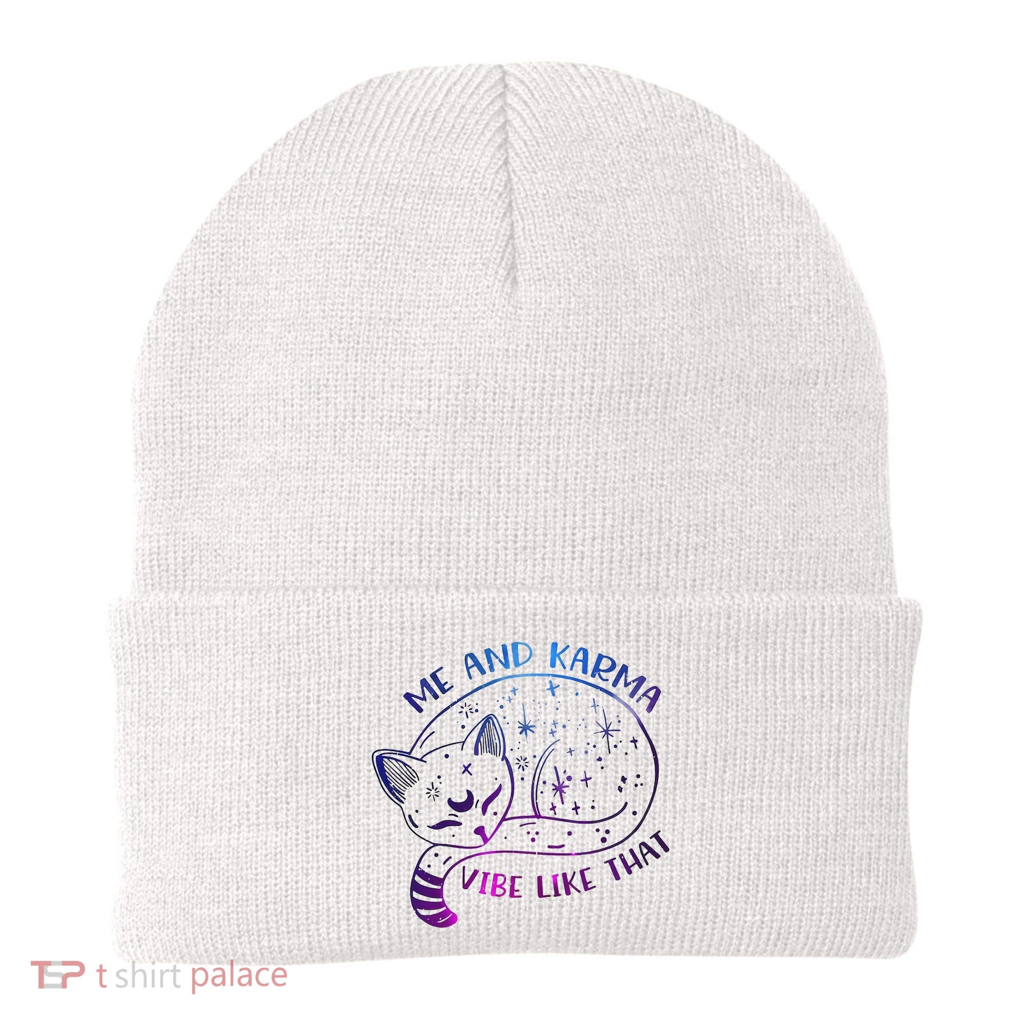 Me And Karma Vibe Like That Karma Is A Cat Purring In My Lap  Beanie